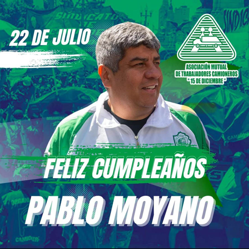 Feliz cumplea&ntilde;os cro Pablo Moyano